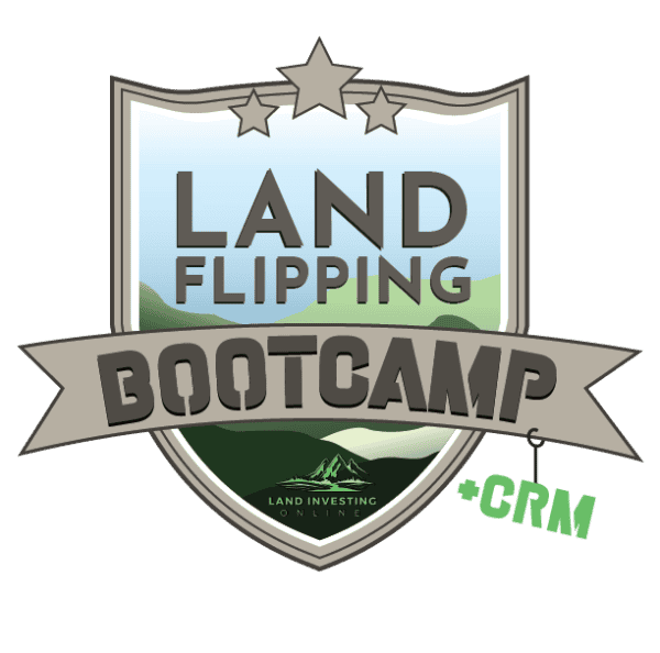 Land Flipping Bootcamp + CRM