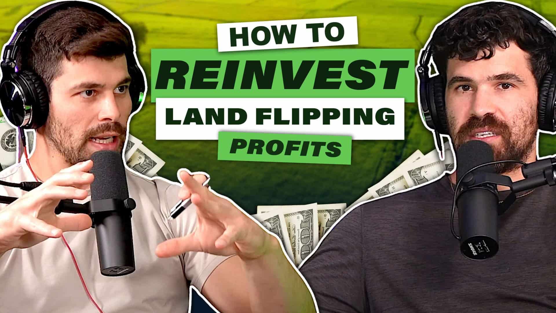 From Zero to a Million: Reinvesting Strategies for Top Land Investors